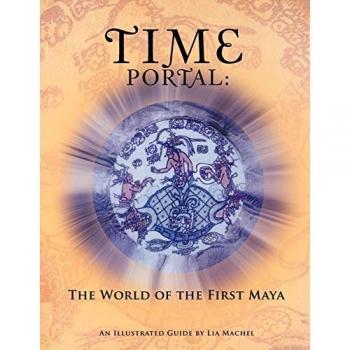 TIME PORTAL: The World of the First Maya