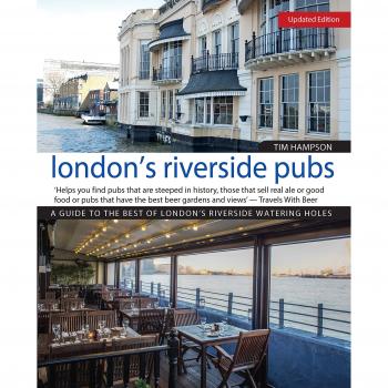 London'S Riverside Pubs, Updated Edition: A Guide To The Best Of London'S Riverside Watering Holes (Paperback)