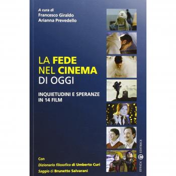 La fede nel cinema di oggi. Inquietudini e speranze in 14 film