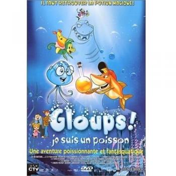 Gloups ! Je Suis Un Poisson