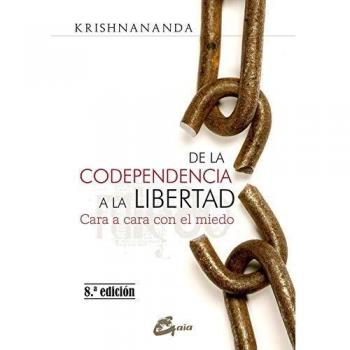DE LA CODEPENDENCIA A LA LIBERTAD