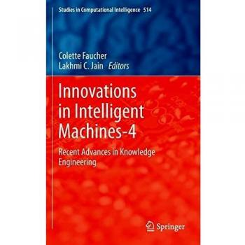 Innovations in Intelligent Machines-4: Recent Advances in Knowledge Engineering: 514