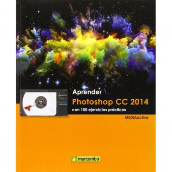 Aprender Photoshop CC 2014 con 100 ejercicios prácticos
