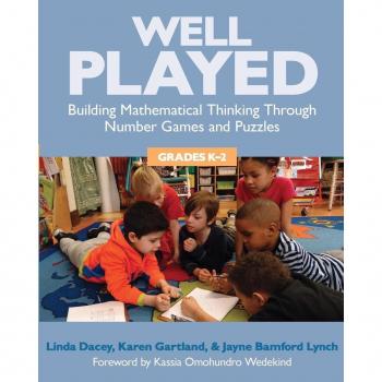 Well Played, Grades K-2: Building Mathematical Thinking Through Number Games and Puzzles