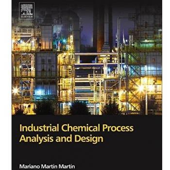 Industrial Chemical Process Analysis and Design