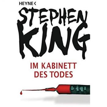 Im Kabinett des Todes: Roman Stephen King