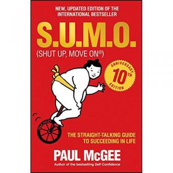 S.U.M.O Shut Up Move On by McGee & Paul Paul McGee Associates & UK