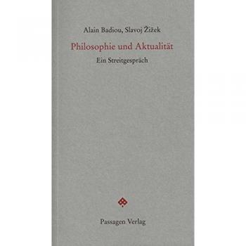 Philosophie und Aktualität: Ein Streitgespräch (Passagen forum)