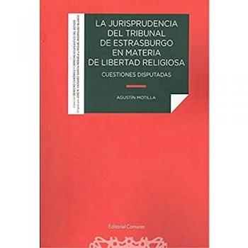La jurisprudencia del Tribunal de Estrasburgo en materia de libertad religiosa
