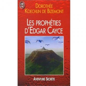 Les prophéties d'Edgar Cayce pour la fin du siècle (Aventure Secret)