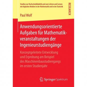 Anwendungsorientierte Aufgaben für Mathematikveranstaltungen der Ingenieurstudiengänge