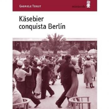 Kasebier Conquista Berlin.