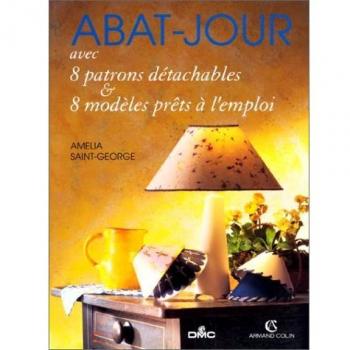 Abat-Jour Avec 8 Patrons Detachables Et 8 Modeles Prets A L'emploi