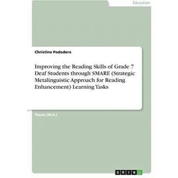 Improving the Reading Skills of Grade 7 Deaf Students through SMARE