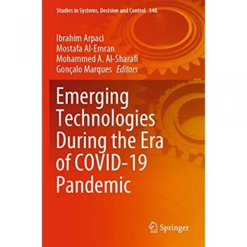 Emerging Technologies During the Era of COVID-19 Pandemic