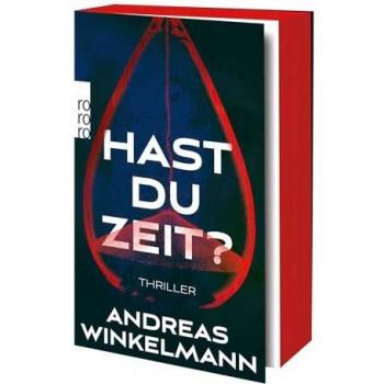 Hast du Zeit?: Thriller | Limitierte Auflage mit farbig gestaltetem Buchschnitt