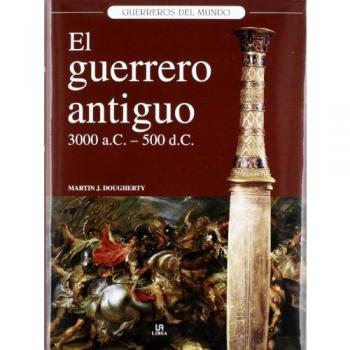 El Guerrero Antiguo 3.000 a.c.