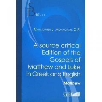 A Source critical edition of the gospels of Matthew and Luke in greek and english (Vol. 2/2)