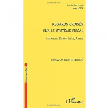 Regards croisés sur le système fiscal: Allemagne, France, Italie, Russie