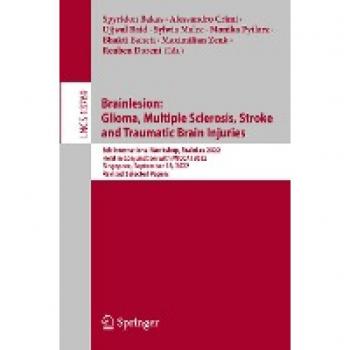 Brainlesion: Glioma Multiple Sclerosis Stroke and Traumatic Brain Injuries