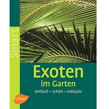 Exoten im Garten