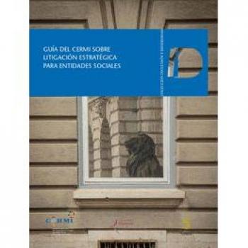 Guía del cermi sobre litigación estratégica para entidades sociales