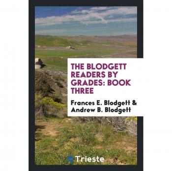 The Blodgett Readers by Grades: Book Three