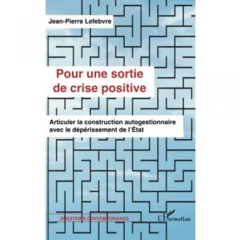 Pour une sortie de crise positive