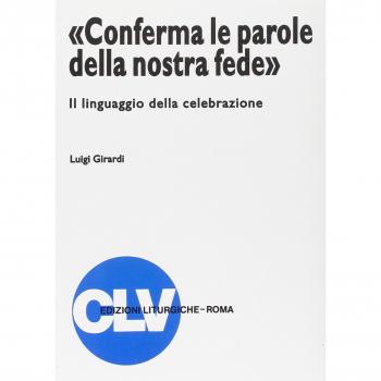 «Conferma le parole della nostra fede». Il linguaggio della celebrazione