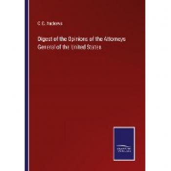 Digest of the Opinions of the Attorneys General of the United States