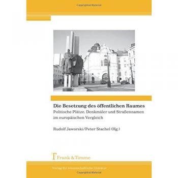 Die Besetzung des öffentlichen Raumes