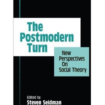 The Postmodern Turn: New Perspectives on Social Theory