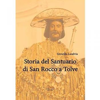 Storia del Santuario di S. Rocco a Tolve