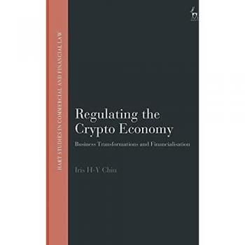 Professor Iris H-Y Chiu Regulating the Crypto Economy