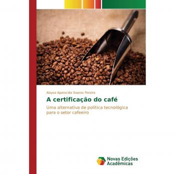 Aparecida Soares Pereira, Alaysa: A certificação do café