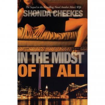 In the Midst of It All, by Shonda Cheekes