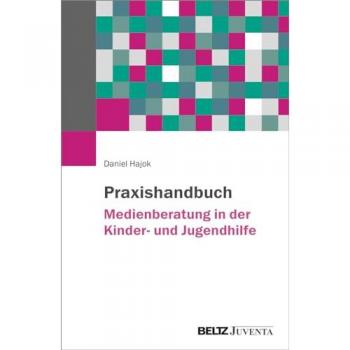 Praxishandbuch Medienberatung in der Kinder