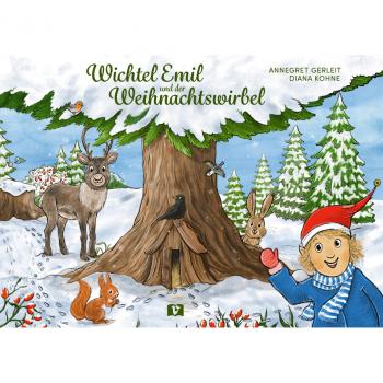 Wichtel Emil und der Weihnachtswirbel