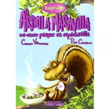 La ardilla Maravilla no come porque es caprichosilla