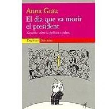 El dia que va morir el president.