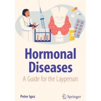 Hormonal Diseases: A Guide for the Layperson (Copernicus Books)