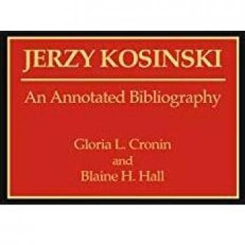 Jerzy Kosinski: An Annotated Bibliography (Bibliographies & Indexes in American Literature