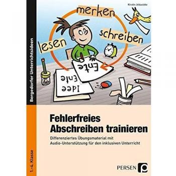 Fehlerfreies Abschreiben trainieren: Differenziertes Übungsmaterial mit Audio