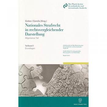 Nationales Strafrecht in rechtsvergleichender Darstellung.: Allgemeiner Teil. Band 1: Grundlagen.: Allgemeiner Teil. Grundlagen
