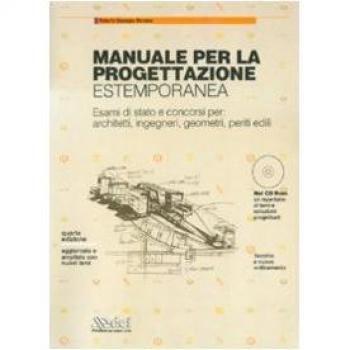Manuale per la progettazione estemporanea. Esami di stato e concorsi per: architetti, ingegneri, geometri, periti edili. Con CD-ROM