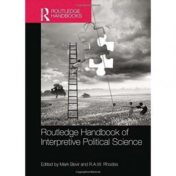 Routledge Handbook of Interpretive Political Science (Routledge Handbooks)