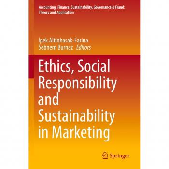 Ethics Social Responsibility and Sustainability in Marketing