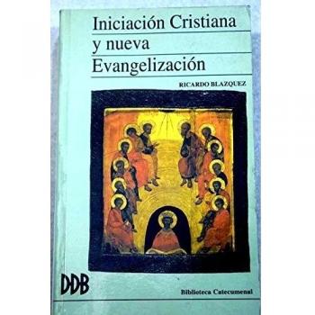 INICIACION CRISTIANA Y NUEVA EVANGELIZACION