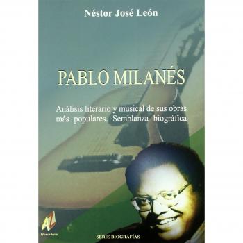 Pablo Milanés: Análisis Literario Y Musical De Sus Obras Más Populares: Semblanz