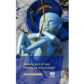 Maman, suis-je une poupée de porcelaine